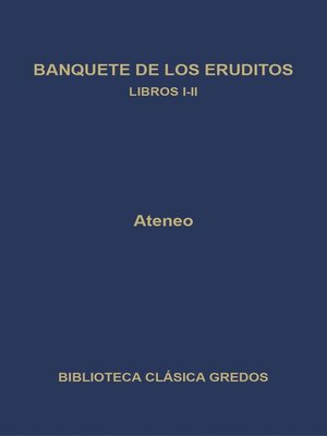 cover image of Banquete de los eruditos. Libros I-II